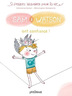 Bild des Verkufers fr Sam & Watson ont confiance ! zum Verkauf von WeBuyBooks