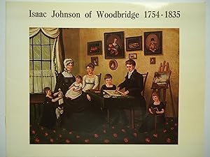 Seller image for ISAAC JOHNSON OF WOODBRIDGE 1754-1835. That Ingenious Artist for sale by GfB, the Colchester Bookshop