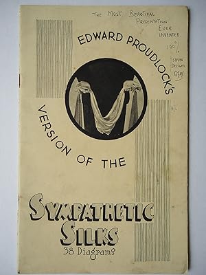 Seller image for EDWARD PROUDLOCK'S VERSION OF THE SYMPATHETIC SILKS for sale by GfB, the Colchester Bookshop