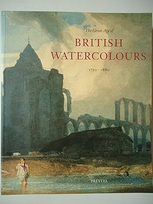 Seller image for THE GREAT AGE OF BRITISH WATERCOLOURS 1750-1880 for sale by GfB, the Colchester Bookshop