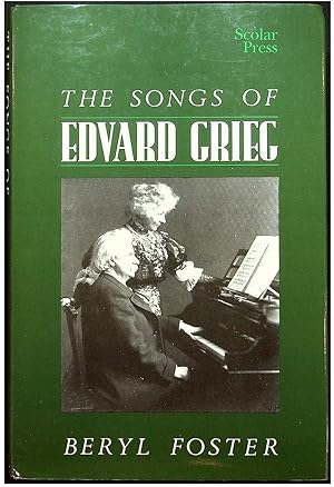 Bild des Verkufers fr The Songs of Edvard Grieg zum Verkauf von Lorne Bair Rare Books, ABAA