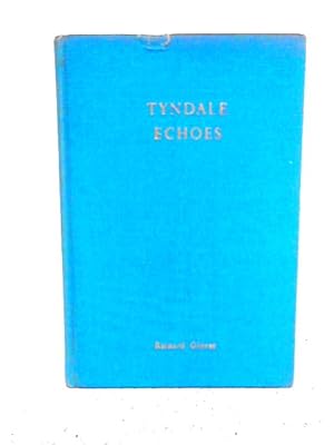 Imagen del vendedor de Tyndale Echoes a la venta por World of Rare Books