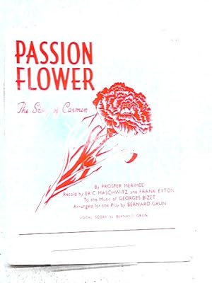 Seller image for Passion Flower, The Story of Carmen for sale by World of Rare Books