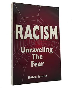 Immagine del venditore per RACISM Unraveling the Fear venduto da Rare Book Cellar