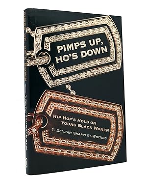 Seller image for PIMPS UP, HO'S DOWN Hip Hop's Hold on Young Black Women for sale by Rare Book Cellar