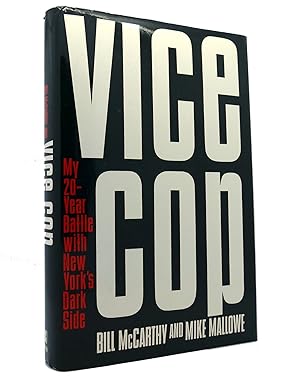 Seller image for VICE COP My Twenty Year Battle with New York's Dark Side for sale by Rare Book Cellar