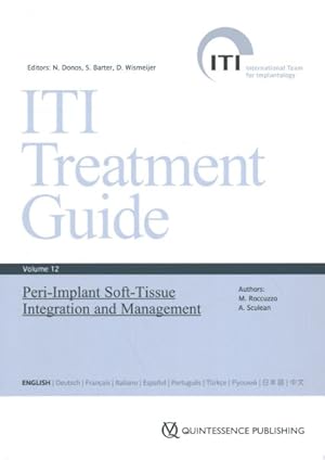 Bild des Verkufers fr Iti Treatment Guide : Peri-implant Soft-tissue Integration and Management zum Verkauf von GreatBookPrices