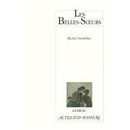 Seller image for LES BELLES-SOEURS (ACTES SUD) for sale by eCampus
