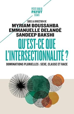 Image du vendeur pour qu'est-ce que l'intersectionnalit ? dominations plurielles : sexe, classe et race mis en vente par Chapitre.com : livres et presse ancienne