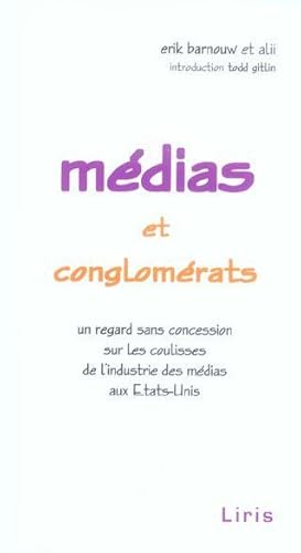 Immagine del venditore per Mdias et conglomrats. un regard sans concession sur les coulisses de l'industrie des mdias aux tats-Unis venduto da Chapitre.com : livres et presse ancienne