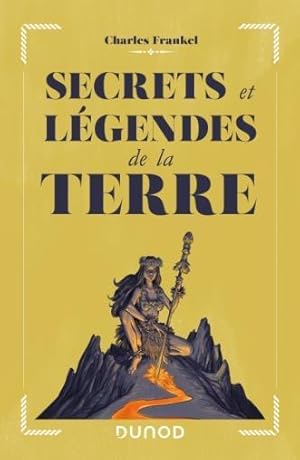 secrets et légendes de la Terre