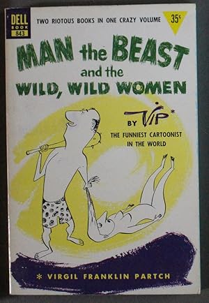 Seller image for MAN THE BEAST AND THE WILD, WILD WOMEN (Dell Books. # 843 ) for sale by Comic World