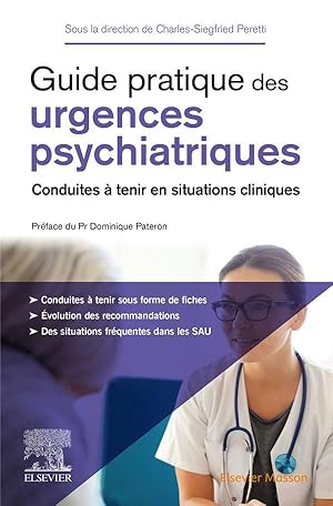 guide pratique des urgences psychiatriques : conduites à tenir en situations cliniques