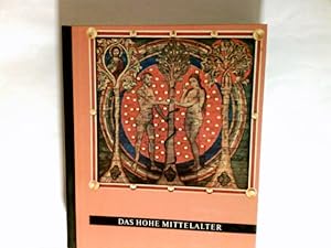 Kunst im Bild Das hohe Mittelalter. Aus d. Franz. übers. von Karin Hafner. Mit e. Einf. von Hans ...