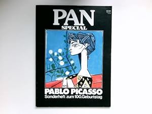 PAN spezial : Zeitschrift für Kunst und Kultur. Pablo Picasso - Sonderheft zum 100. Geburtstag.