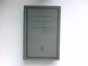 Lehrbuch der Mathematik : Zum Selbstunterricht und für Studierende der Naturwissenschaften und de...