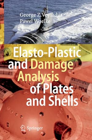 Immagine del venditore per Elasto-plastic and damage analysis of plates and shells. venduto da Antiquariat Thomas Haker GmbH & Co. KG