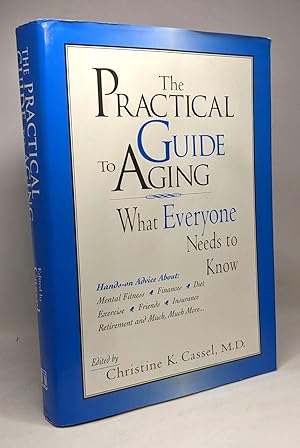 Seller image for The Practical Guide to Aging: What Everyone Needs to Know for sale by crealivres