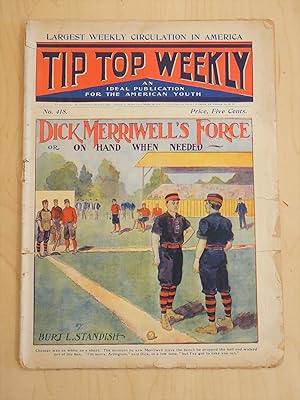 Tip Top Weekly # 418 April 16, 1904 Dick Merriwell's Force