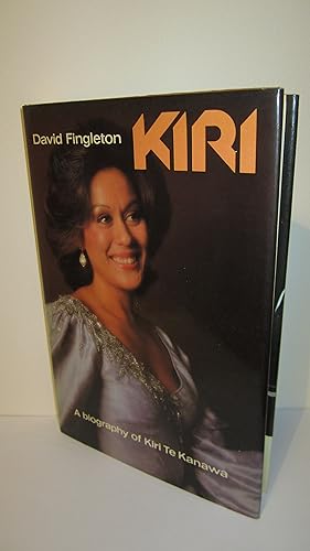 Seller image for KIRI - A Biography of Kiri Te Kanawa - Signed for sale by HADDON'S