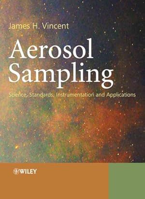 Seller image for Aerosol Sampling : Science, Standards, Instrumentation and Application. for sale by GreatBookPrices