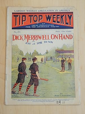 Tip Top Weekly # 414 March 19, 1904 Dick Merriwell On Hand