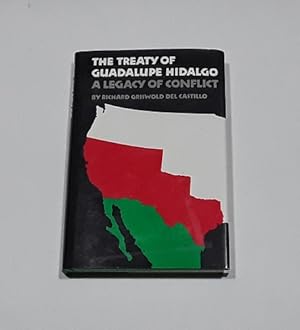 The Treaty of Guadalupe Hidalgo: A Legacy of Conflict