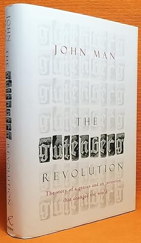 The Gutenberg Revolution: The Story of a Genius and an Invention That Changed the World