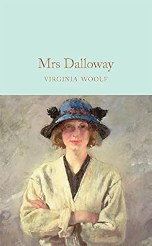 Image du vendeur pour Mrs Dalloway (Macmillan Collector's Library) by Virginia Woolf [Hardcover ] mis en vente par booksXpress