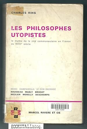 Bild des Verkufers fr Les philosophes utopistes : Le mythe de la cite communautaire en France au XVIIIe siecle zum Verkauf von BOOKSTALLblog