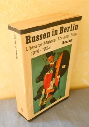 Russen in Berlin. Literatur Malerei Theater Film 1918-1933