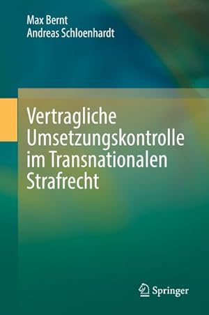 Seller image for Vertragliche Umsetzungskontrolle im Transnationalen Strafrecht for sale by Rheinberg-Buch Andreas Meier eK