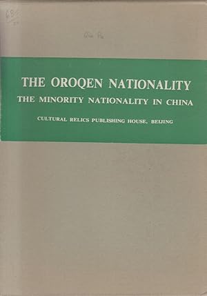 Bild des Verkufers fr The Oroqen Nationality. The Minority Nationality in China. zum Verkauf von Allguer Online Antiquariat