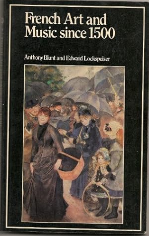 Seller image for French Art and Music Since 1500 (University Paperbacks) for sale by WeBuyBooks