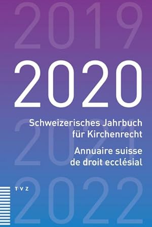 Bild des Verkufers fr Schweizerisches Jahrbuch fr Kirchenrecht / Annuaire suisse de droit ecclsial 2020 zum Verkauf von AHA-BUCH GmbH