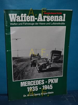 Bild des Verkufers fr Mercedes-PKW : 1935 - 1945. Das Waffen-Arsenal / Sonderband S-59 zum Verkauf von Antiquarische Fundgrube e.U.