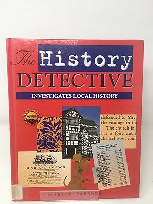 The History Detective Investigates: Local History