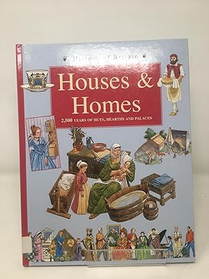 History of Britain Topic Books: Houses and Homes Hardback