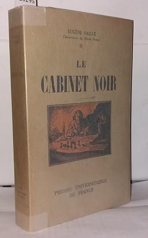 Imagen del vendedor de Le cabinet noir a la venta por Librairie Albert-Etienne