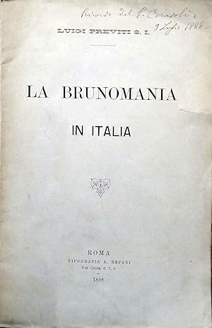 Imagen del vendedor de La Brunomania in Italia., a la venta por Libreria Antiquaria Prandi