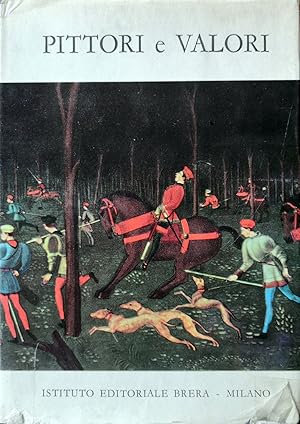 Bild des Verkufers fr Pittori e valori., Guida per la valutazione dei dipinti italiani dal '300 al '700 neoclassico. zum Verkauf von Libreria Antiquaria Prandi