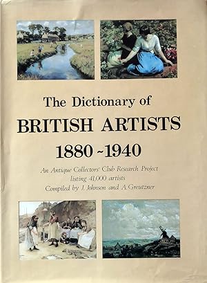 Imagen del vendedor de The Dictionary of British Artists 1880-1940., An Antique Collectors' Club Research Project listing 41.000 artists. a la venta por Libreria Antiquaria Prandi