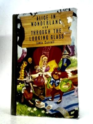 Image du vendeur pour Alice in Wonderland and Through the Looking Glass mis en vente par World of Rare Books