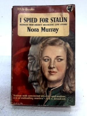 Image du vendeur pour I Spied For Stalin mis en vente par World of Rare Books