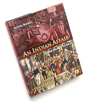 An Indian Affair - From Riches to Raj