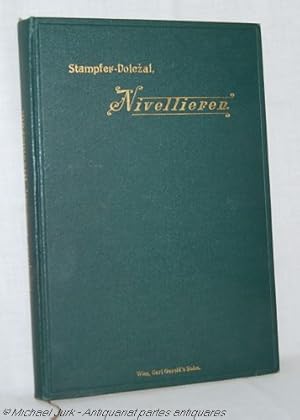 Image du vendeur pour Theoretische und praktische Anleitung zum Nivellieren. Zehnte Auflage umgearbeitet von Eduard Dolezal. mis en vente par Antiquariat partes antiquares