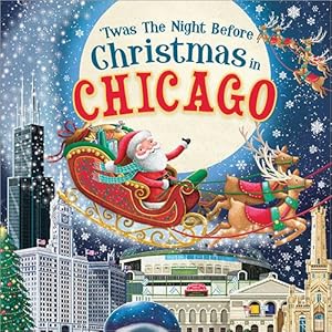 Bild des Verkufers fr Twas The Night Before Christmas in Chicago zum Verkauf von GreatBookPrices