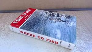 Imagen del vendedor de Whre to Fish 1971-72 a la venta por BoundlessBookstore