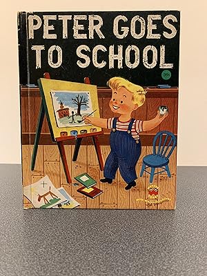 Imagen del vendedor de Peter Goes To School [VINTAGE 1953] a la venta por Vero Beach Books