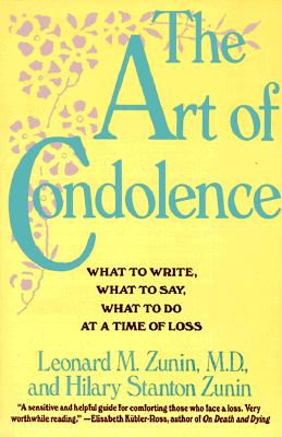 Seller image for The Art of Condolence: What to Write, What to Say, What to Do at a Time of Loss (Paperback or Softback) for sale by BargainBookStores